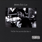 Click to view in iTunes Andrew Dice Clay Album Cover - The Day the Laughter Died, Part 2